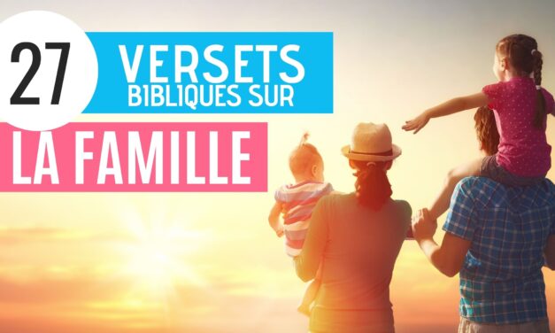 27 Versets Bibliques sur la Famille